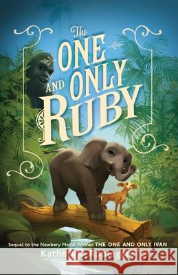 The One and Only Ruby Katherine Applegate 9781420531145 Youth Large Print - książka