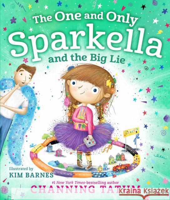 The One and Only Sparkella and the Big Lie Channing Tatum Kim Barnes 9781250750778 Feiwel and Friends - książka