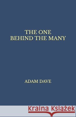 The One Behind the Many Adam Dave   9798357944801 Independently Published - książka