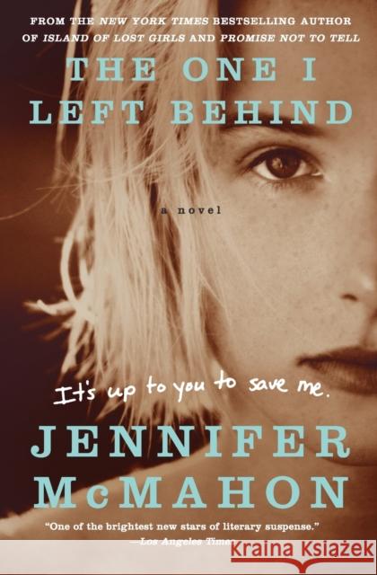 The One I Left Behind Jennifer McMahon 9780062122551 William Morrow & Company - książka