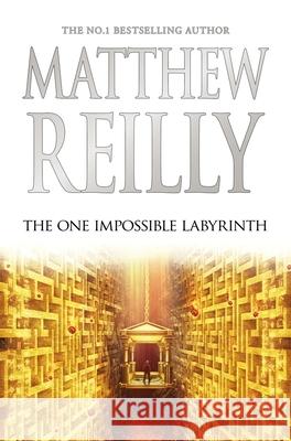 The One Impossible Labyrinth: Volume 7 Matthew Reilly 9781760987381 MacMillan Australia - książka