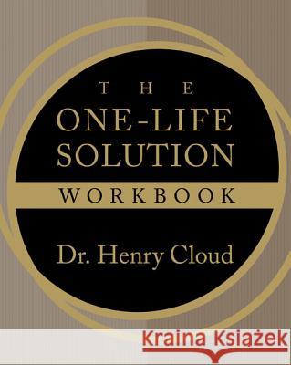 The One-Life Solution Workbook Henry Cloud 9780310293675 Zondervan - książka