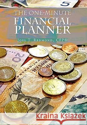 The One-Minute Financial Planner Joel Redmond 9781456866457 Xlibris Corporation - książka