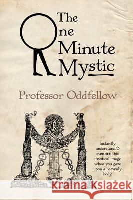 The One Minute Mystic Craig Conley Professor Oddfellow 9781449586973 Createspace Independent Publishing Platform - książka