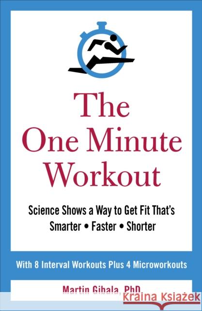 The One Minute Workout Gibala Martin 9781785041266  - książka