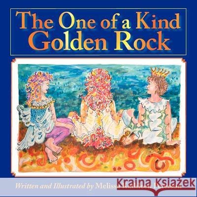 The One of a Kind Golden Rock Melissa Kathleen Peterson Melissa Kathleen Peterson 9781469961323 Createspace - książka