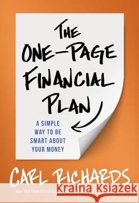 The One-Page Financial Plan: A Simple Way To Be Smart About Your Money Carl Richards 9780241019443 Penguin Books Ltd - książka