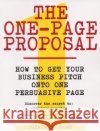 The One-Page Proposal: How to Get Your Business Pitch Onto One Persuasive Page Riley, Patrick G. 9780060988609 ReganBooks