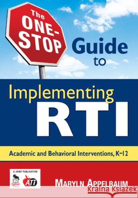 The One-Stop Guide to Implementing RTI: Academic and Behavioral Interventions, K-12 Appelbaum, Maryln S. 9781412964456 Corwin Press - książka
