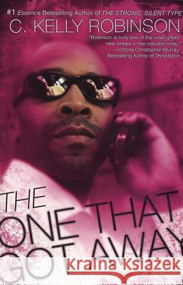 The One That Got Away C. Kelly Robinson 9780451216632 New American Library - książka
