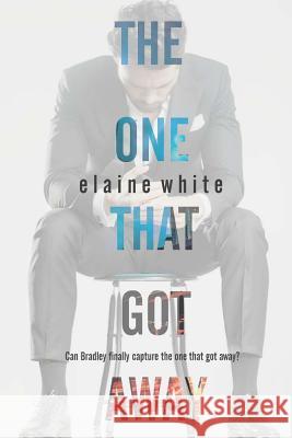 The One That Got Away Elaine White 9781535556866 Createspace Independent Publishing Platform - książka