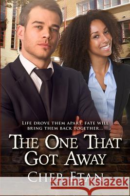 The One That Got Away: A BWWM Billionaire Romance For Adults Etan, Cher 9781522875383 Createspace Independent Publishing Platform - książka