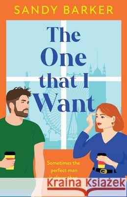 The One That I Want Sandy Barker 9781805498698 Boldwood Books Ltd - książka