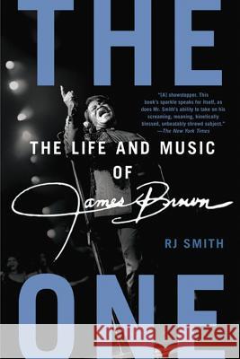 The One: The Life and Music of James Brown Rj Smith 9781592407422 Gotham Books - książka