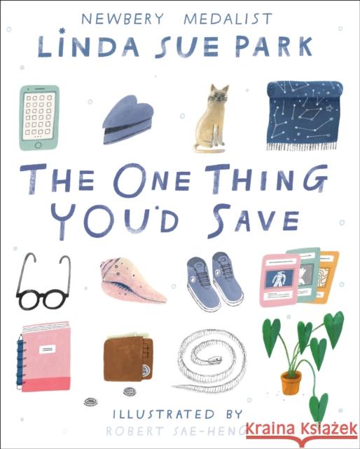 The One Thing You'd Save Linda Sue Park Robert Sae-Heng 9781328515131 Clarion Books - książka