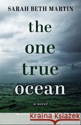 The One True Ocean Sarah Beth Martin 9781645994343 Encircle Publications, LLC - książka