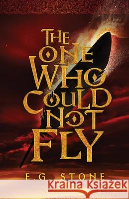 The One Who Could Not Fly E. G. Stone 9781734796506 E.G. Stone - książka