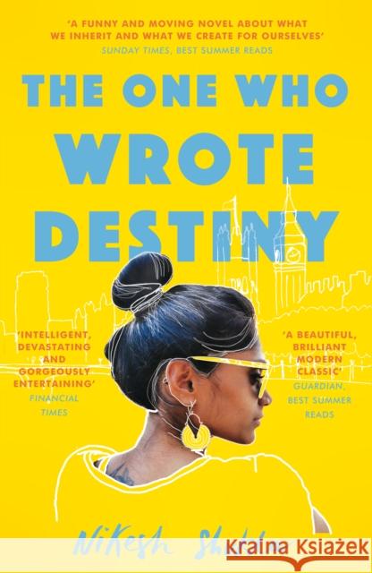 The One Who Wrote Destiny Nikesh Shukla   9781786492807 Atlantic Books - książka