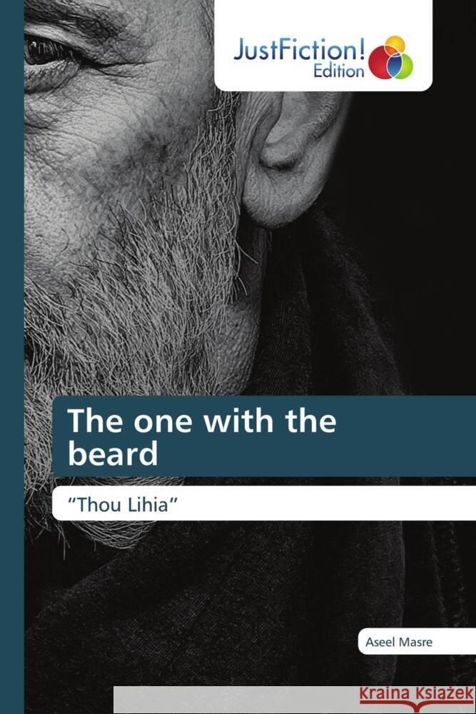 The one with the beard Masre, Aseel 9786203578621 JustFiction Edition - książka