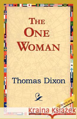 The One Woman Thomas Dixon 9781421822037 1st World Library - książka