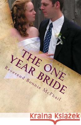 The One Year Bride Rev Bonnie McPhail 9781532987069 Createspace Independent Publishing Platform - książka