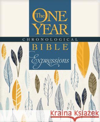 The One Year Chronological Bible Creative Expressions  9781496420183 Tyndale House Publishers - książka