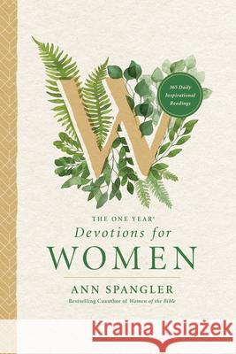 The One Year Devotions for Women Spangler, Ann 9781414336022 Tyndale House Publishers - książka