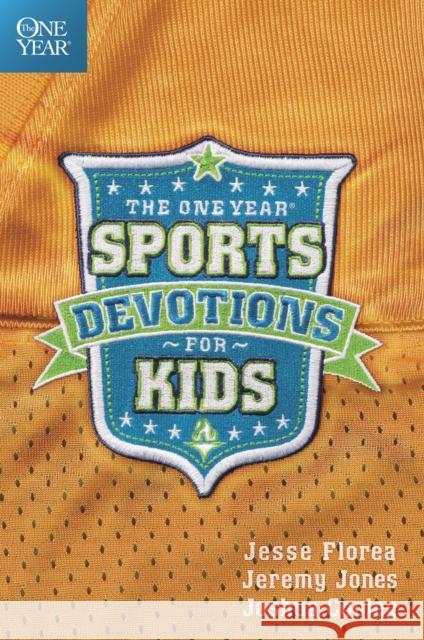 The One Year Sports Devotions for Kids Jesse Florea Jeremy Jones Joshua Cooley 9781414349732 Tyndale House Publishers - książka