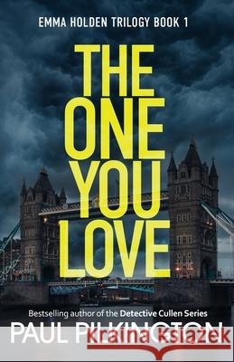 The One You Love Paul Pilkington 9781915367068 Fast Paced Fiction - książka