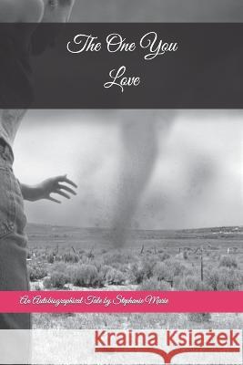 The One You Love Stephanie Marie 9798840328910 Independently Published - książka