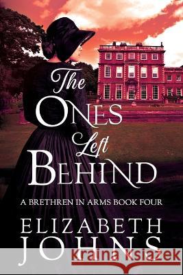 The Ones Left Behind Elizabeth Johns 9781733958776 Elizabeth Johns - książka