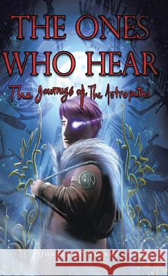 The Ones Who Hear Jonathon Siminoe 9781490701233 Trafford Publishing - książka