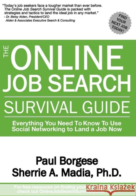 The Online Job Search Survival Guide Sherrie Ann Madia Paul Borgese 9780982618530 Basecamp Communications, LLC - książka