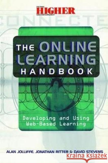 The Online Learning Handbook: Developing and Using Web-Based Learning Alan (Senior Lecturer Jolliffe 9781138421103 Routledge - książka