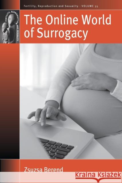 The Online World of Surrogacy  9781789200645 Berghahn Books - książka
