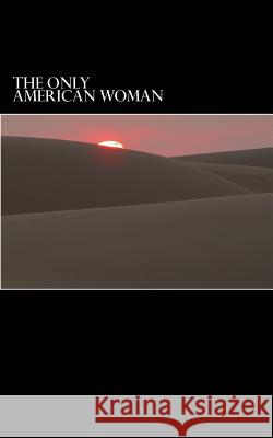 The Only American Woman Mary Walker 9781479386673 Createspace - książka
