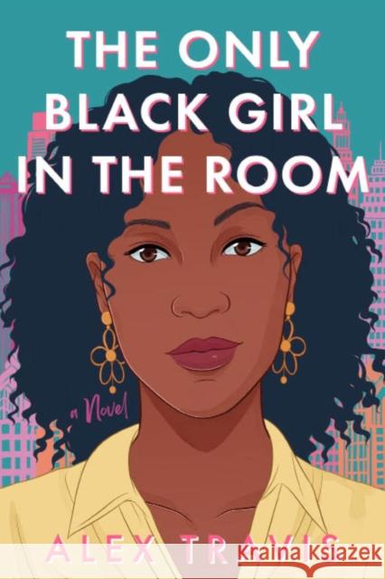 The Only Black Girl In The Room: A Novel Alex Travis 9781639106936 Crooked Lane Books - książka