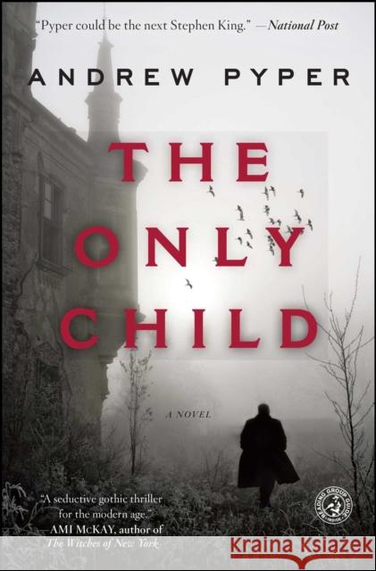 The Only Child Andrew Pyper 9781476755236 Simon & Schuster - książka