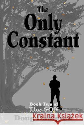 The Only Constant Doug Dahlgren 9780983376705 Ridge House Publishing - książka