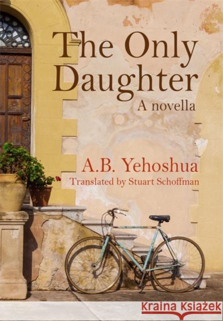 The Only Daughter A.B. Yehoshua 9781912600137 Halban Publishers - książka