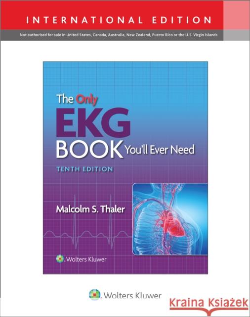 The Only EKG Book You'll Ever Need Malcolm S. Thaler 9781975196059 Wolters Kluwer Health - książka