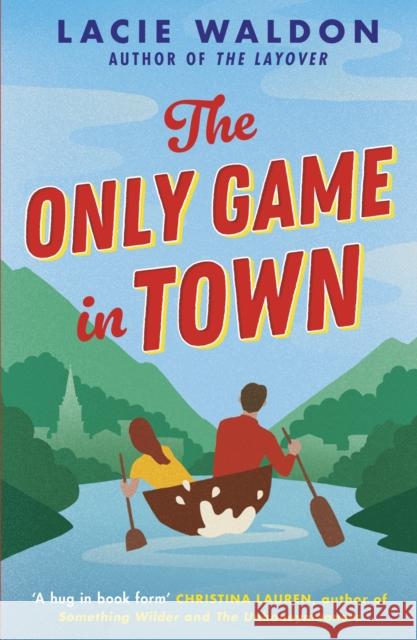 The Only Game in Town Lacie Waldon 9780349437958 Little, Brown Book Group - książka