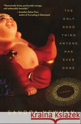 The Only Good Thing Anyone Has Ever Done Sandra Newman 9780060514990 Harper Perennial - książka