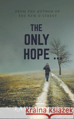 The Only Hope Ravi R. Naik 9781393826330 Beesquare Media - książka