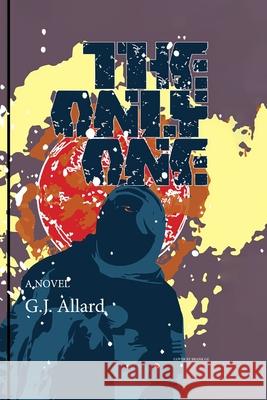 The Only One G J Allard 9781075757068 Independently Published - książka