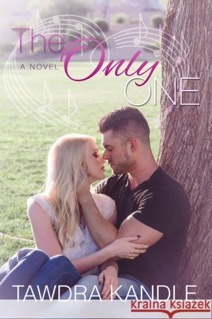 The Only One: The One Trilogy, Book 3 Tawdra Kandle   9781682301951 Everafter Romance - książka