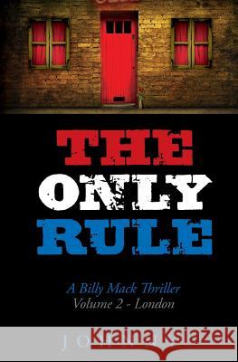 The Only Rule: Billy Mack Series Johnny 9781511837583 Createspace - książka