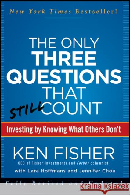 The Only Three Questions That Still Count: Investing by Knowing What Others Don't Fisher, Kenneth L. 9781118115084  - książka