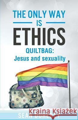 The Only Way is Ethics - QUILTBAG Doherty, Sean 9781780781464 Authentic - książka