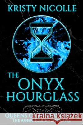 The Onyx Hourglass Kristy Nicolle   9781911395171 Kristy Nicolle - książka